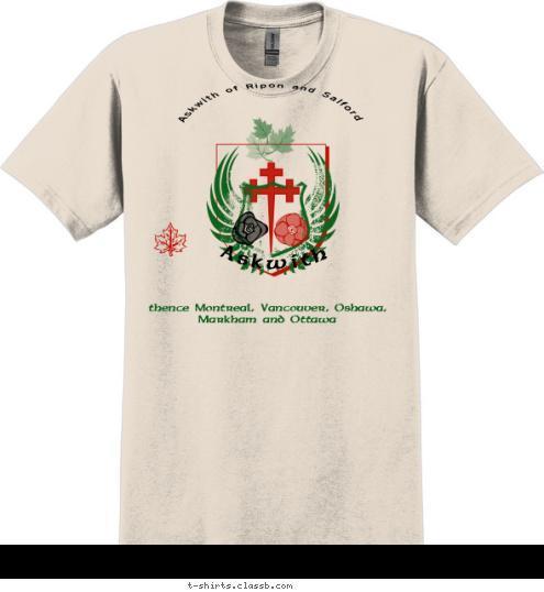 Family Reunion Askwith of Ripon and Salford Askwith thence Montreal, Vancouver, Oshawa, Markham and Ottawa T-shirt Design 