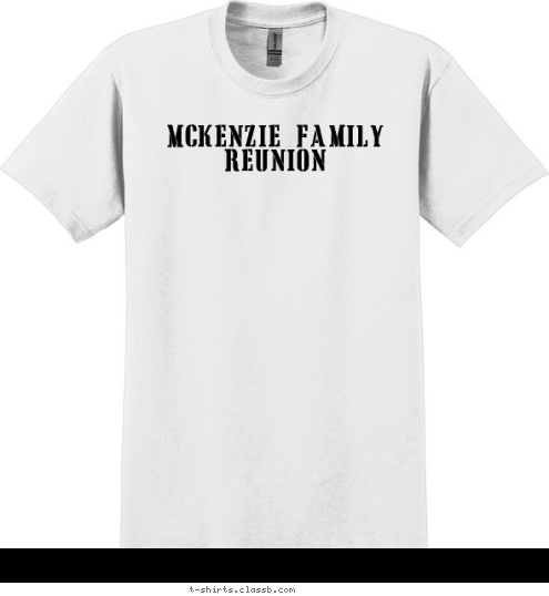 New Text Mckenzie Family Reunion T-shirt Design 