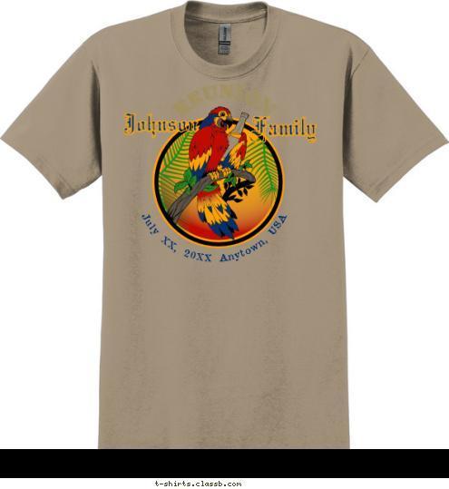 Family July 10, 2012 Anytown, USA Family Johnson Johnson REUNION REUNION T-shirt Design SP1787