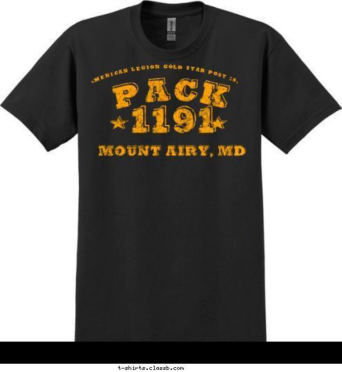 MOUNT AIRY, MD 1191 AMERICAN LEGION GOLD STAR POST 191 PACK T-shirt Design 