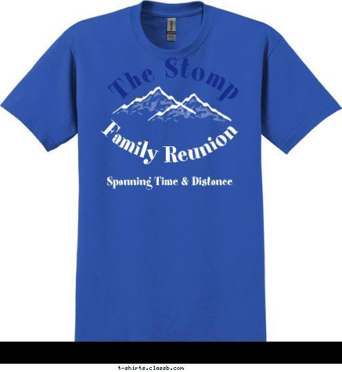 Spanning Time & Distance Snow Mountain Ranch
Granby, Colorado
July 2009 The Stomp Family Reunion T-shirt Design 