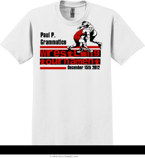 Paul P. wrestling tournament December 15th 2012 Grammatico T-shirt Design 