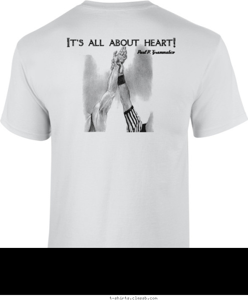 Paul P. Grammatico It's all about heart! Paul P. wrestling tournament December 15th 2012 Grammatico T-shirt Design 