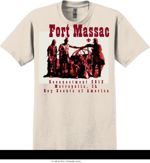 Fort Massac
 Reeanactment 2012
Metropolis, IL
Boy Scouts of America T-shirt Design 