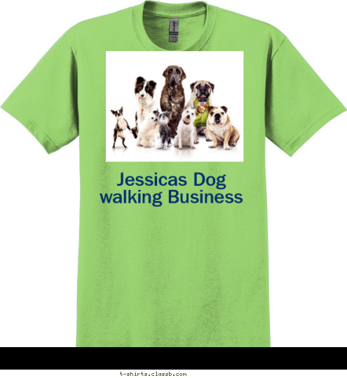 Your text here! (702)-240-8523 Jessicas Dog walking Business T-shirt Design 