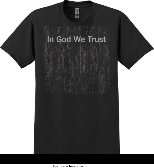 Your text here! In God We Trust T-shirt Design 