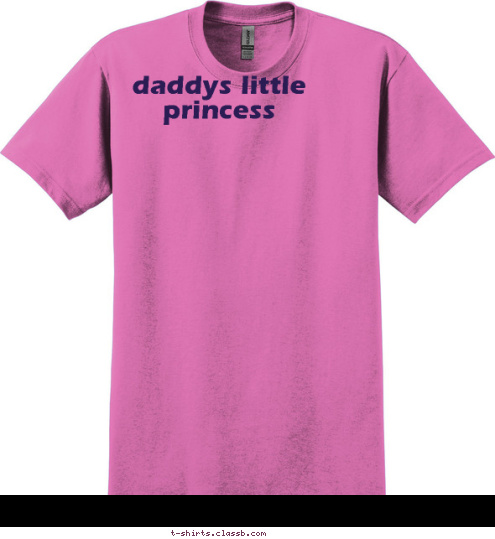 Your text here! daddys little princess T-shirt Design 