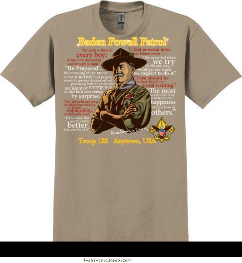 Troop 123   Anytown, USA Baden Powell Patrol Baden Powell Patrol Baden Powell Patrol T-shirt Design SP4315