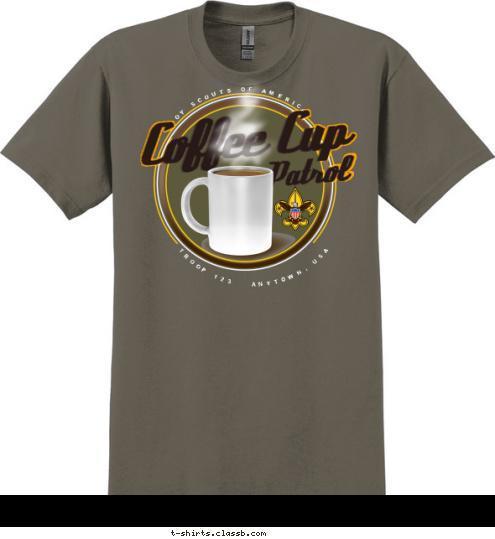 Patrol Coffee Cup Coffee Cup TROOP 123    ANYTOWN, USA BOY SCOUTS OF AMERICA Coffee Cup Patrol Coffee Cup TROOP 123   ANYTOWN, USA Coffee Cup Patrol T-shirt Design SP4316