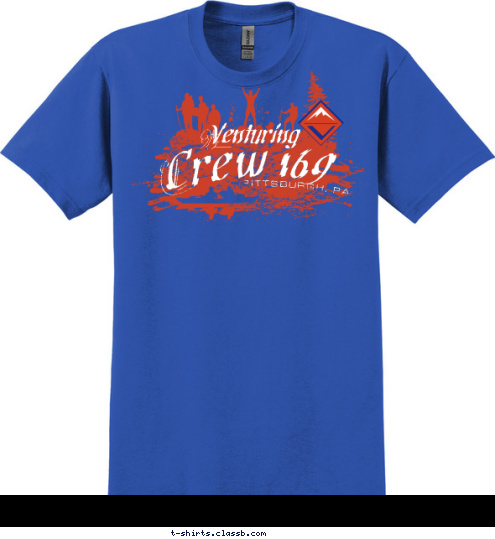 What Did 
You Do 
This Weekend??? PITTSBURGH, PA Crew 169 Venturing T-shirt Design 