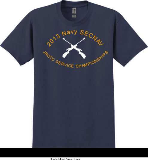 ANYTOWN, USA CLUB NAME JROTC SERVICE CHAMPIONSHIPS 2013 Navy SECNAV T-shirt Design 