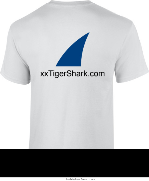 Your text here! xxTigerShark.com T-shirt Design 