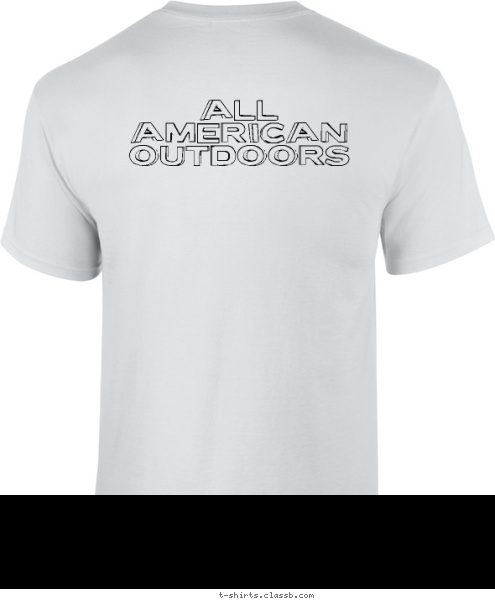 All American Outdoors All American Outdoors All American Outdoors All American Outdoors All American Outdoors T-shirt Design 