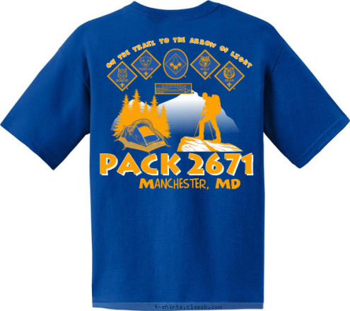 Pack 2671
Manchester, MD ON THE TRAIL TO THE ARROW OF LIGHT Manchester, MD PACK 2671 T-shirt Design 