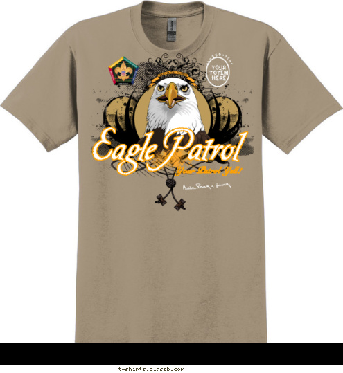 WOOD BADGE  Eagle Patrol Your Patrol Yell! C1-250-11-1 Your 
Totem 
Here T-shirt Design 