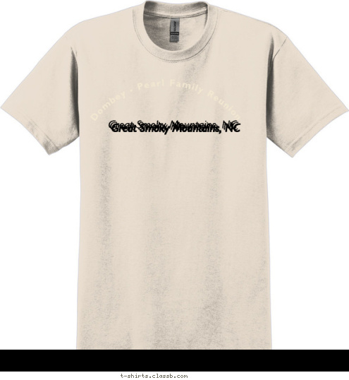 Dombey - Pearl Family Reunion Great Smoky Mountains, NC  Great Smoky Mountains, NC  Dombey - Pearl Family Reunion Great Smoky Mountains, NC  T-shirt Design 