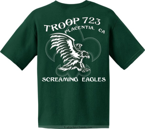 New Text TROOP 723 O PLACENTIA, CA T P R O 723 Screaming Eagles PLACENTIA, CA T-shirt Design Troop 723 - Placentia, CA