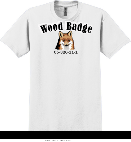 Your text here! C5-326-11-1 Wood Badge Wood Badge T-shirt Design 