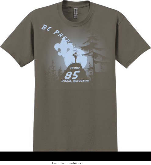 Sparta, Wisconsin 85 Troop Be Prepared T-shirt Design 