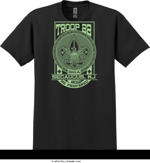 2013 BSA BE PREPARED Secaucus, NJ TROOP 22 T-shirt Design 