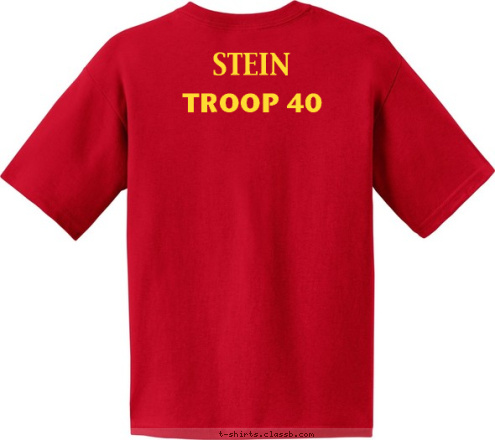 Your text here! Troop 40 
TROOP 40 STEIN T-shirt Design 