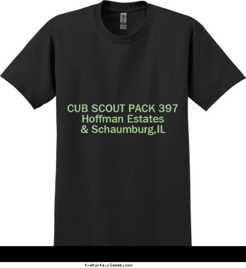 Your text here! CUB SCOUT PACK 397
Hoffman Estates
& Schaumburg,IL Pack of the Year
2010
2011
2012
 T-shirt Design 