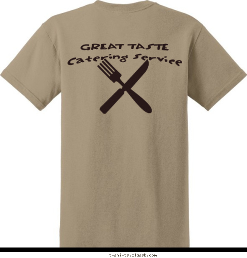 Your text here! Crew Member GREAT TASTE Catering Service T-shirt Design 