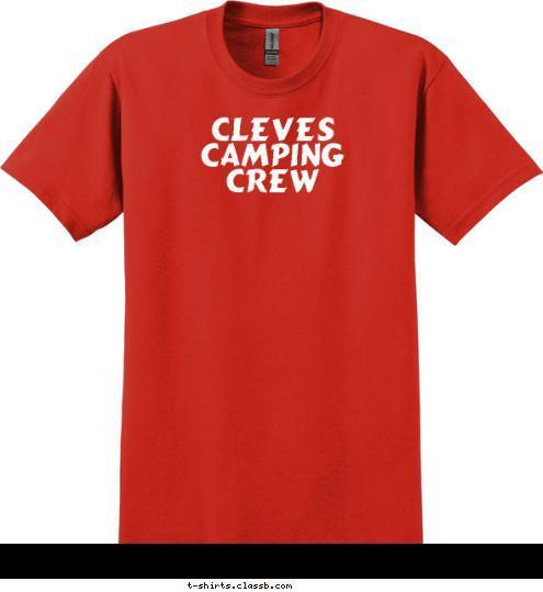 Cleves Camping Crew T-shirt Design 