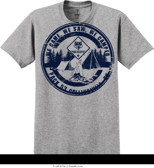 PACK 53 COLLINSVILLE, OK WE CAME, WE SAW, WE CAMPED T-shirt Design 