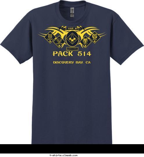 DO YOUR BEST DISCOVERY BAY, CA PACK 514 T-shirt Design 