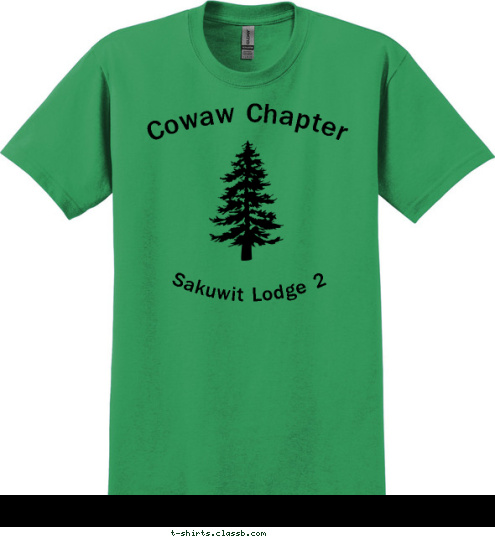 Pine Trees One,
 
 Pine Trees All, Lets All Do The Pine Tree Call... Pine Trees Don't Talk Silly!!! Sakuwit Lodge 2 Cowaw Chapter T-shirt Design 