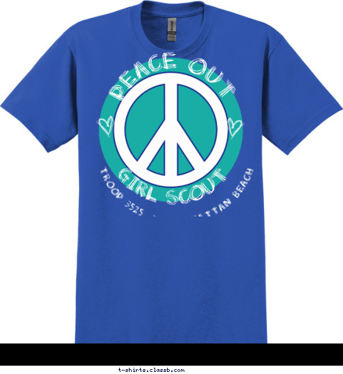 TROOP 3525  *  Manhattan Beach GIRL SCOUT PEACE OUT T-shirt Design 