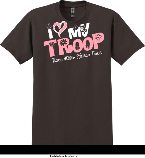 Troop 4036- Frisco Texas TROOP my I T-shirt Design 