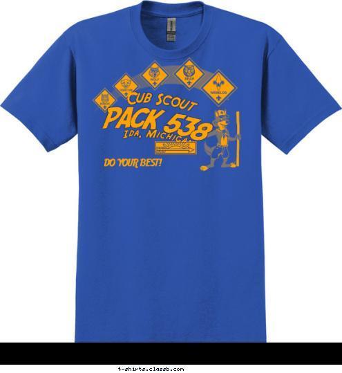 Proudly Sponsored By:   New Text DO YOUR BEST! PACK 538 Ida, Michigan Cub Scout T-shirt Design 