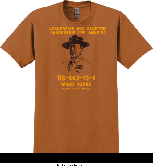 New Text Transatlantic Council Than The Way You Found It.  Wood Badge Leadership for Scouting   Leadership for America N6-802-13-1 Leave This World a Little Better      T-shirt Design 