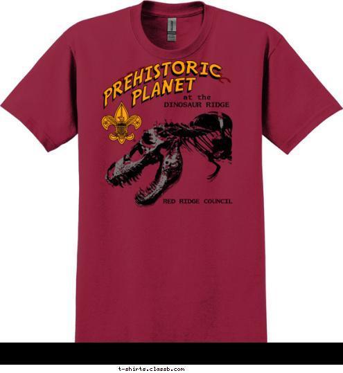 RED RIDGE COUNCIL DINOSAUR RIDGE at the PREHISTORIC T-shirt Design 