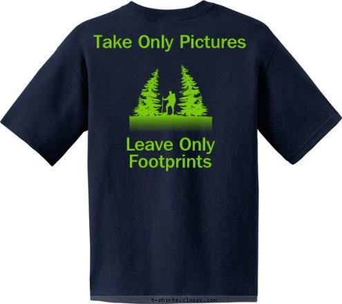 Take Only Pictures





Leave Only Footprints Crew 18



Joliet, IL
 T-shirt Design 