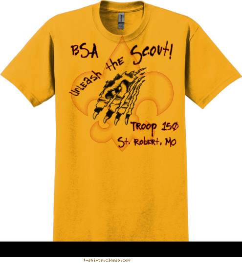 St. Robert, MO Troop 150
 BSA Unleash the Scout! T-shirt Design 