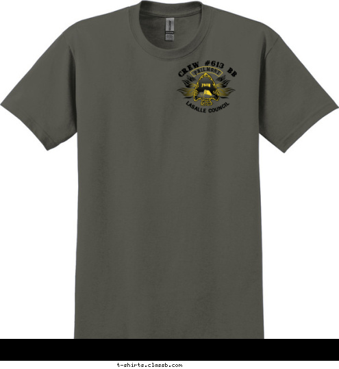 BILL STARK
ELMER CABELA
DALTON ELLEMAN-CREW LEADER
NOLAN CABELA-GUIA
JOE GONDECK-CHAPLAIN AID
RYAN BAUSBACK
NIKOLAS CABELA
ANTHONY KOLUDER
TOM WALINSKI
ANDREW HURST T6 75TH  CREW #613 BB
LASALLE COUNCIL
2013 LASALLE COUNCIL CREW #613 BB PHILMONT T-shirt Design 