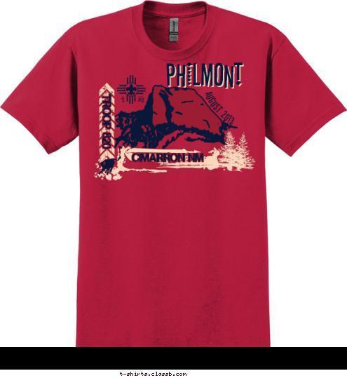 PHILMONT PHILMONT AUGUST 2013 TROOP 820 CIMARRON NM T-shirt Design 