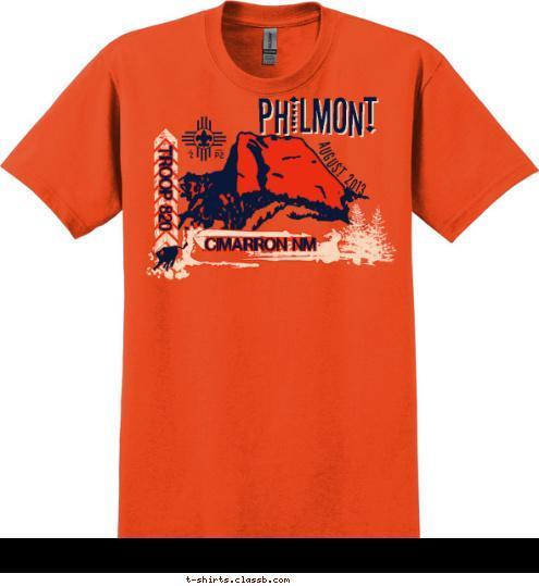 PHILMONT PHILMONT AUGUST 2013 TROOP 820 CIMARRON NM T-shirt Design 