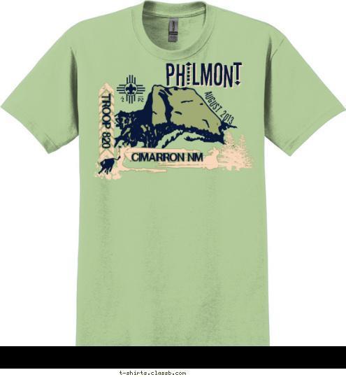 PHILMONT PHILMONT AUGUST 2013 TROOP 820 CIMARRON NM T-shirt Design 