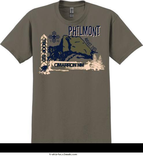 PHILMONT PHILMONT AUGUST 2013 TROOP 820 CIMARRON NM T-shirt Design 