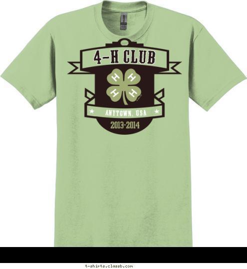 4-H CLUB ANYTOWN, USA 2013-2014 T-shirt Design 