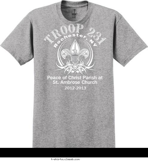 2012-2013 Peace of Christ Parish at 
St. Ambrose Church TROOP 231 Rochester, NY T-shirt Design 