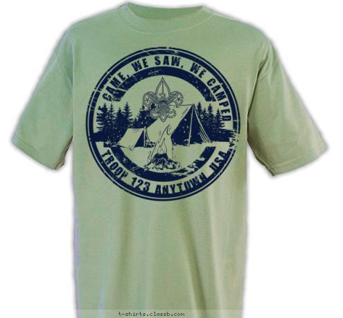 TROOP 123 ANYTOWN, USA WE CAME, WE SAW, WE CAMPED T-shirt Design 