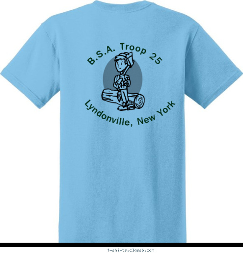 Troop 25 Your text here Lyndonville, New York B.S.A. Troop 25 Lions Club T-shirt Design 