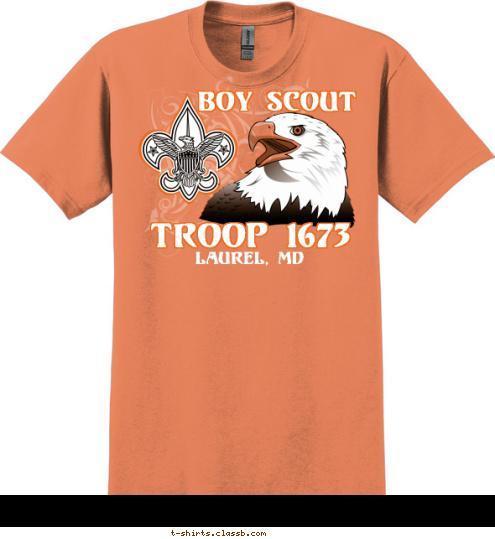 BOY SCOUT Troop 1673 Laurel, MD TROOP 1673 T-shirt Design 