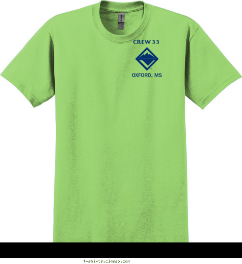 Your text here! Embrace the

green 

join Venturing OXFORD, MS CREW 33 T-shirt Design 