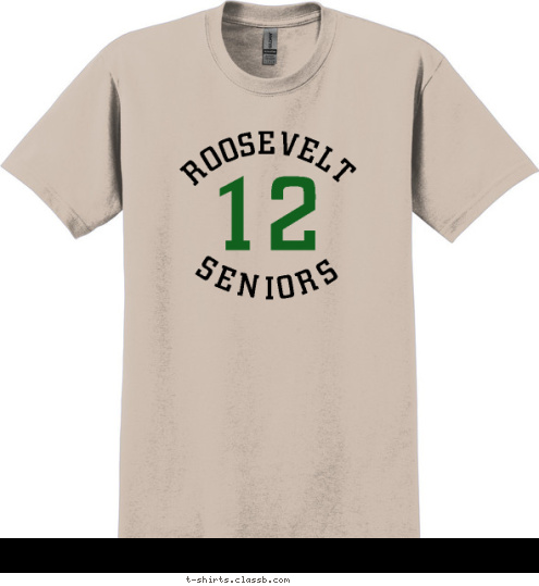 SENIORS 11 11 12 ROOSEVELT T-shirt Design SP960